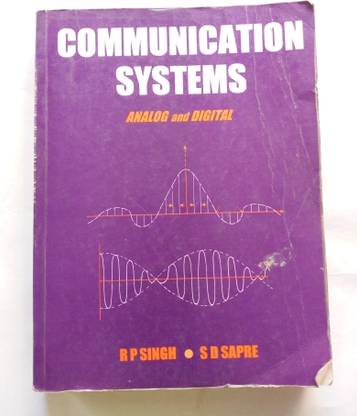 Communication Systems Analog And Digital By R P Singh, S D Sapre ( Used)