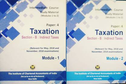 Taxation Section-B : Indirect Taxes For C.A Intermediate Course Materials (Modules 1 to 2)