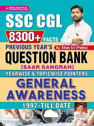 Kiran SSC CGL 8300 + Facts Previous Years Question Bank (Saar Sangrah) Yearwise and Topicwise Pointers General Awareness 1997-Till Date (English Medium)(3599)