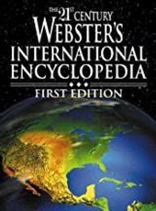 The 21st Century Webster's International Encyclopedia