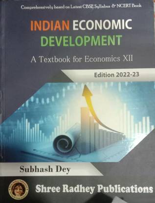 Indian Economic Development : A Textbook For Class 12 Examination 2022-2023