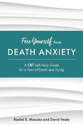 Free Yourself from Death Anxiety
