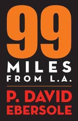 99 Miles From L.A.