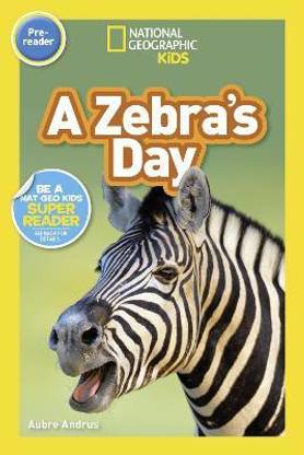 A Zebra's Day (Pre-Reader)