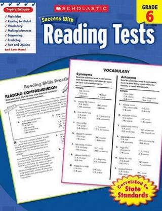 Scholastic Success with Reading Tests: Grade 6