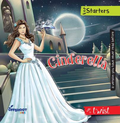 Cinderella Story Book with Colourful Pictures for Children 5 to 8 years : Twist In The Tale : Story Books for Little Kids