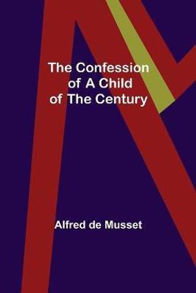 The Confession of a Child of the Century