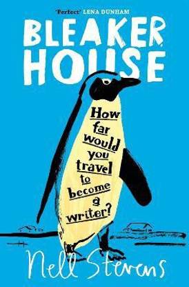 Bleaker House  - How Far Would You Travel to Become a Writer?