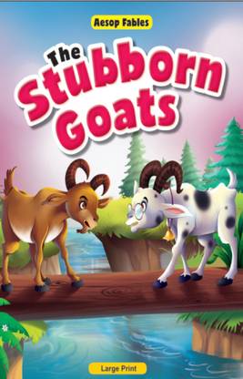 The Stubborn Goats | Story Book For Kids | Aesop Fables | Print Mirchi Studio