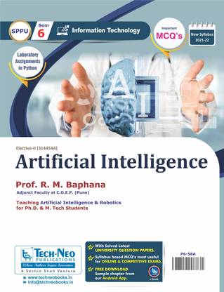 Artificial Intelligence Elective - II (Includes Typical MCQ's) For SPPU Sem 6 Information Technology Course Code : 314454 Academic Year 2021-2022