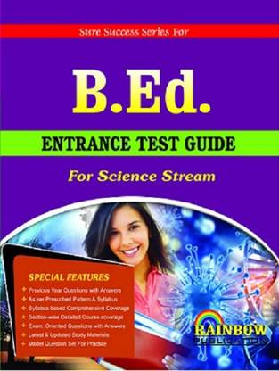 B.Ed ENTRANCE TEST GUIDE FOR SCIENCE STREAM