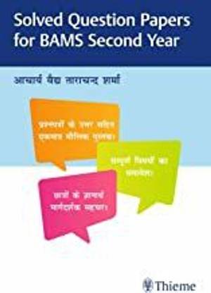 Solved Question Papers for BAMS Second Year 1st Ed.
