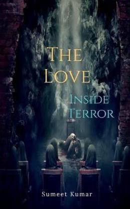 The Love Inside Terror  - Dread And Heal