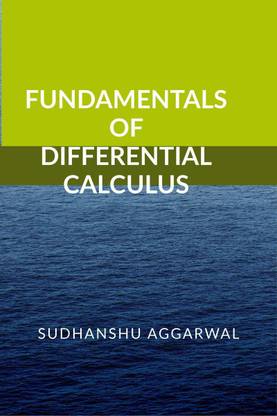 FUNDAMENTALS OF DIFFERENTIAL CALCULUS