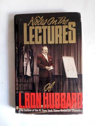 Notes on the Lectures of L. Ron Hubbard