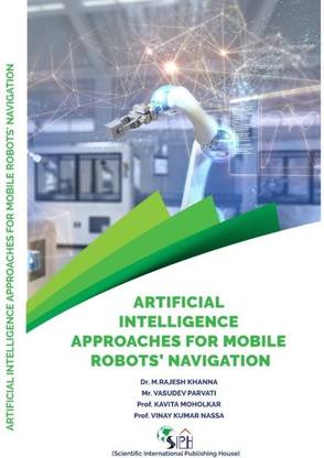 Artificial Intelligence Approaches for Mobile Robot's Navigation