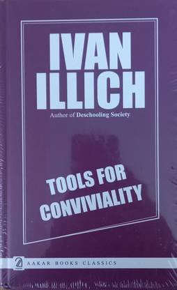 Tools for Conviviality