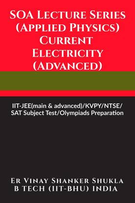 SOA Lecture Series (Applied Physics) Current Electricity (Advanced)