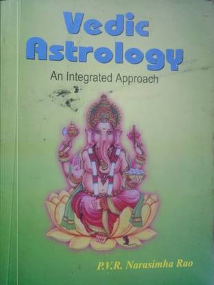 Vedic Astrology- An Integrated Approach