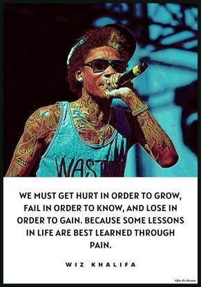 Wiz Khalifa American Rapper Art Effect Quotes Poster 02 (12inchx18inch) Photographic Paper