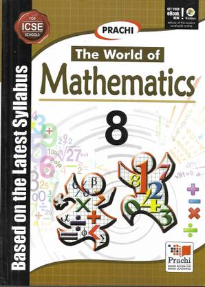 The World Of Mathematics For ICSE Schools (Class -8)