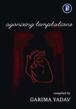 Agonising Temptations