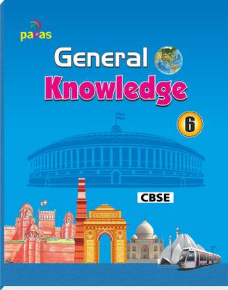 General Knowledge (GK) Textbook For Class-6 (CBSE)