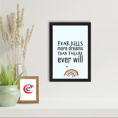 eCraftIndia "Fear kills more dreams than Failure" Satin Matt Texture UV Art Painting Canvas 14 inch x 10 inch Painting