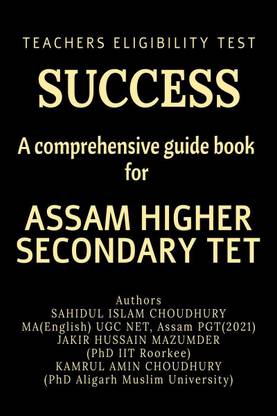 SUCCESS A COMPREHENSIVE GUIDE BOOK FOR ASSAM HIGHER SECONDARY TET