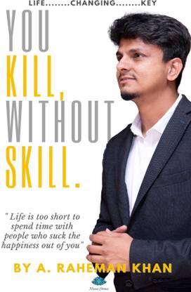 You Kill Without Skill