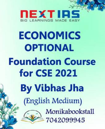 Next IAS Economics Optional Foundation Course For CSE 2021 By Vibhas Jha With Spiral English Medium