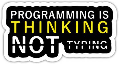 signEver 7 cm Programming Thinking Not Typing Self Adhesive Sticker