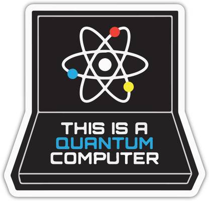 signEver 0.1 cm This Is A Quantum Computer Self Adhesive Sticker