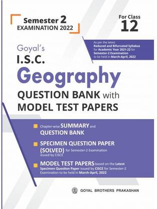 ISC Geography Class 12 Question Bank with Model Test Papers (Sample Paper, Question Paper, Specimen Paper) Book Chapterwise & Topicwise for Class 12th Semester 2 Board Exam 2022