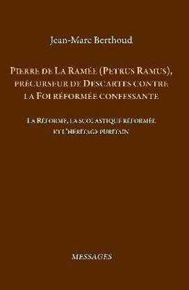 Pierre de La Ramee (Petrus Ramus)