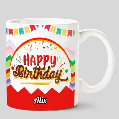 CHANAKYA Happy Birthday Alix White Ceramic Coffee Mug