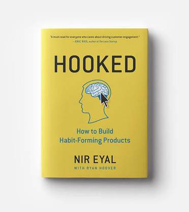 Hooked: How To Build Habit-Forming Products Hardcover Illustrated By Nir Eyal
Ryan Hoover (Editor)