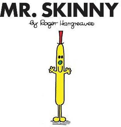 Mr. Skinny