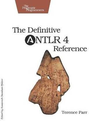 Definitive ANTLR 4 Reference