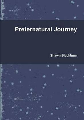 Preternatural Journey