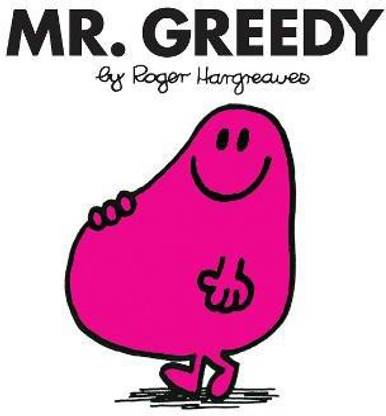 Mr. Greedy