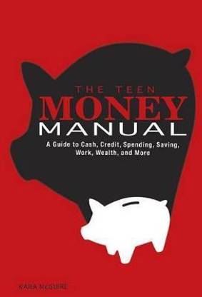 The Teen Money Manual