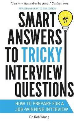 Smart Answers to Tricky Interview Questions