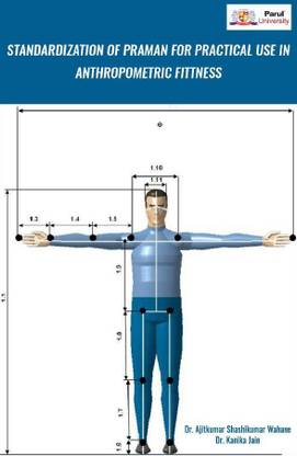 STANDARDIZATION OF PRAMAN FOR PRACTICAL USE IN ANTHROPOMETRIC FITTNESS Volume-1