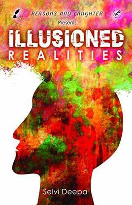 ILLUSIONED REALITIES