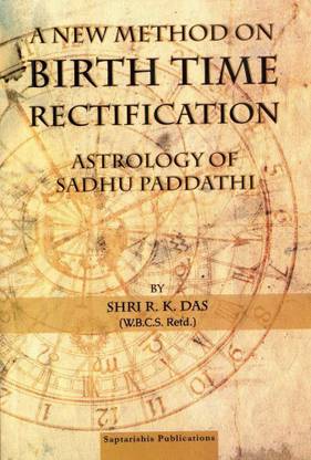 A New Method On Birth Time Rectification-Astrology Of Sadhu Paddathi