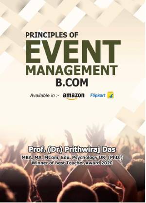 PRINCIPLES OF EVENT MANAGEMENT
( A reference guide for B.Com. students )