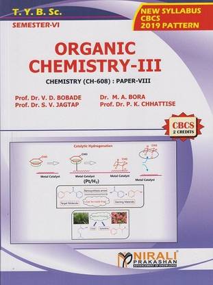 ORGANIC CHEMISTRY 3 : Chemistry (CH-608) : Paper 8 (Third Year TYBSc Semester 6)