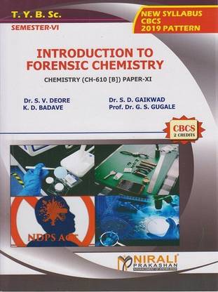 INTRODUCTION TO FORENSIC CHEMISTRY : Elective (CH-610) [B]) Paper 9 (Third Year TY BSc Semester 6)