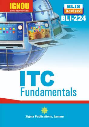 BLI-224 ITC Fundamentals IGNOU Solved Notes/Guide Book/Help Book/ Study Notes In English Medium